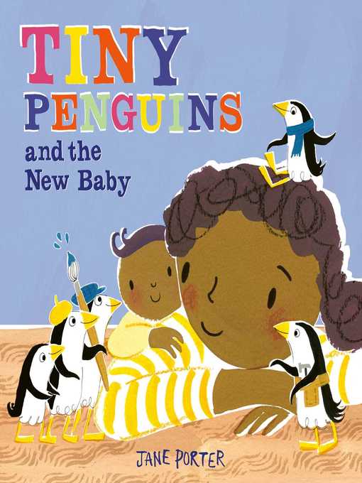Title details for Tiny Penguins and the New Baby by Jane Porter - Wait list